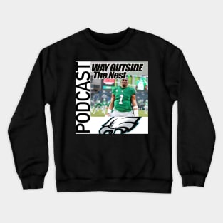 Way Outside The Nest Ep 17 Crewneck Sweatshirt